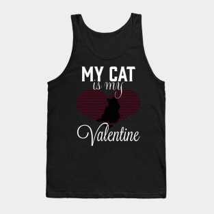 My cat is my Valentine Tank Top